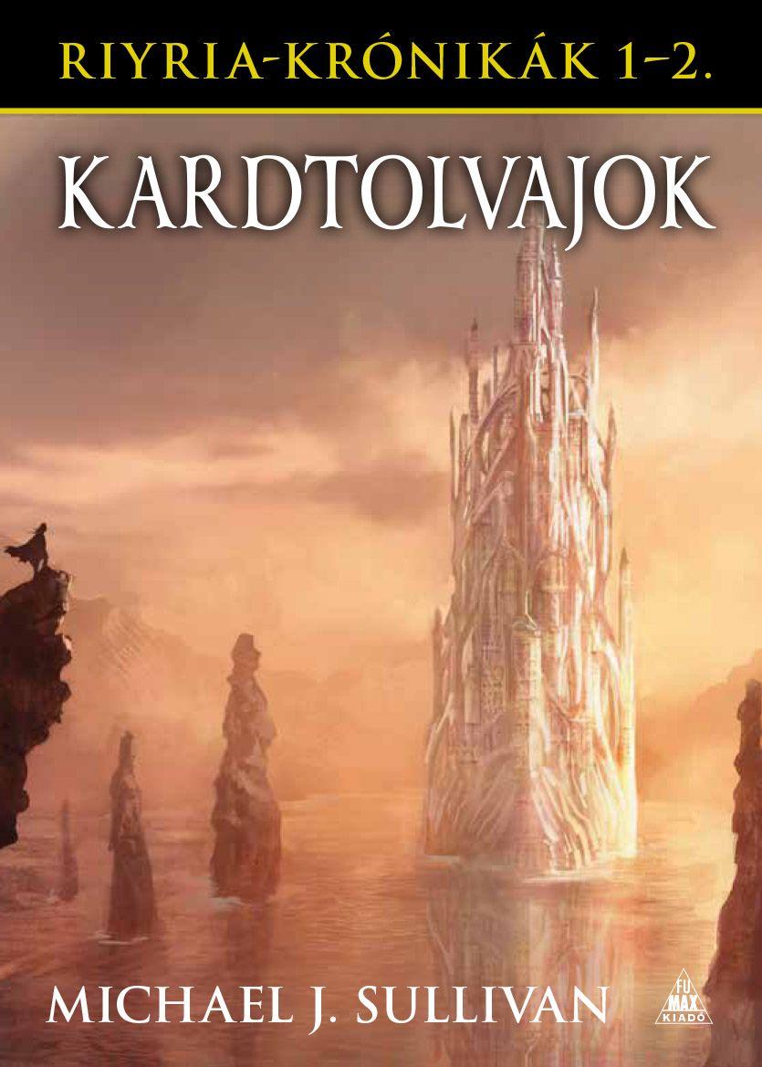 Kardtolvajok - Riyria-Krnikk Gyjtemny 1-2.