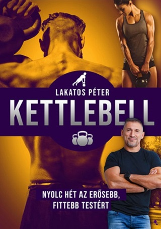 Lakatos Pter - Kettlebell (j Kiads)