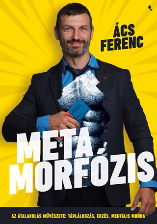 Metamorfzis - Az talakuls Mvszete: Tpllkozs, Edzs, Mentlis Munka