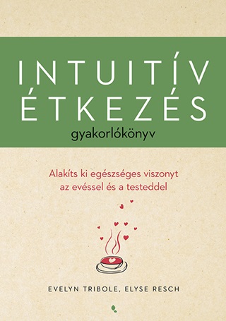 Intuitv tkezs Gyakorlknyv - Alakts Ki Egszsges Viszonyt Az Evssel ...