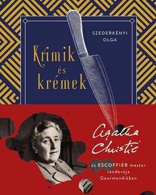 Krimik s Krmek - Agatha Christie s Escoffier Mester Randevja Gourmandiban