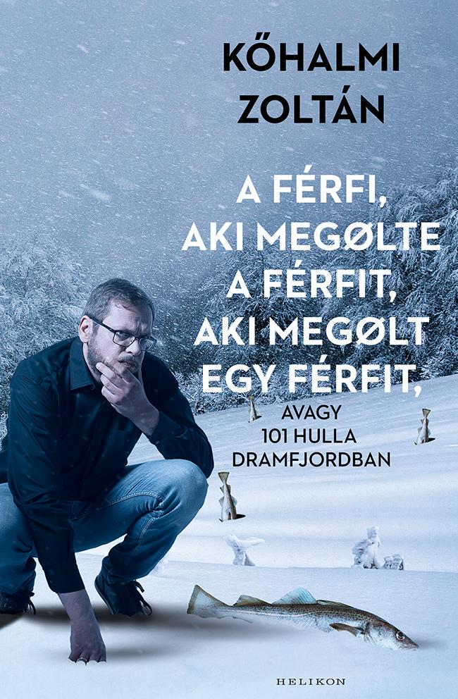 A Frfi, Aki Meglte A Frfit, Aki Meglt Egy Frfit - Kttt
