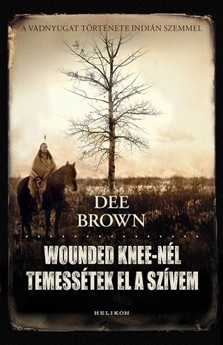 Wounded Knee-Nl Temesstek El A Szvem