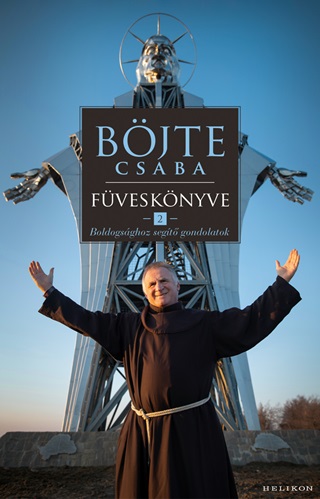 Bjte Csaba Fvesknyve 2. - Boldogsghoz Segt Gondolatok