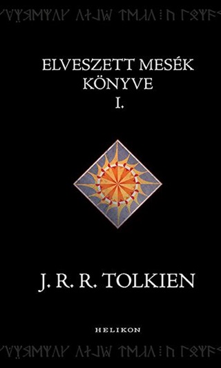 J.R.R. Tolkien - Elveszett Mesk Knyve I.