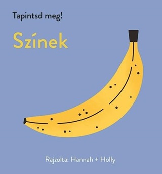  - Tapintsd Meg! - Sznek