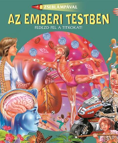 Az Emberi Testben - Zseblmpval