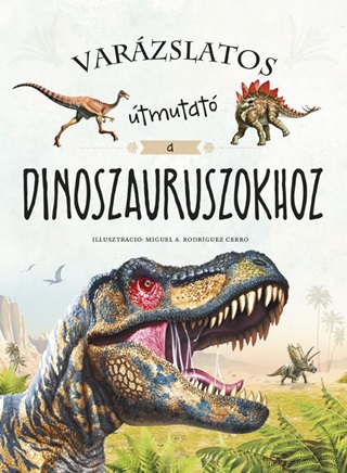 Varzslatos tmutat A Dinoszauruszokhoz