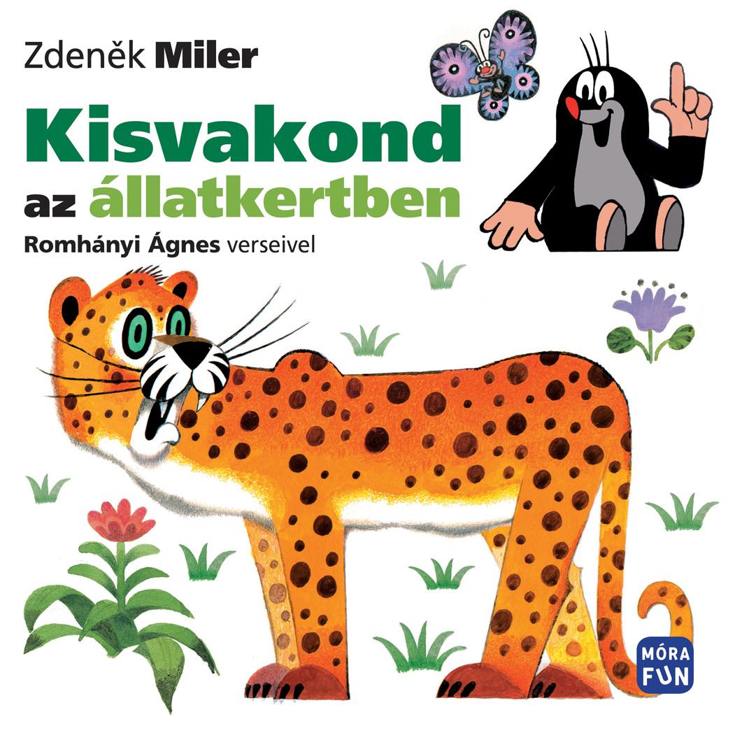 Zdenek Miler - Kisvakond Az llatkertben