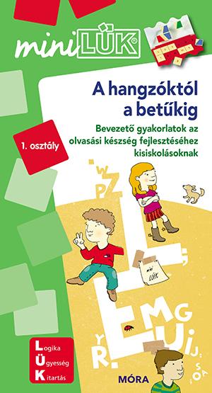 A Hangzktl A Betig - Bevezetet Gyakorlatok - 1.Osztly(Minilk) Zld