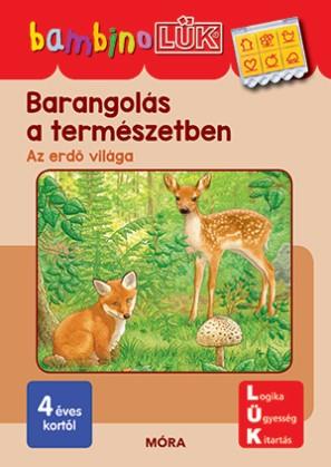 Barangols A Termszetben - Az Erd Vilga - Bambino Lk - Ldi-139