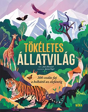 Tkletes llatvilg - 300 Csods Faj A Bolhtl Az Elefntig