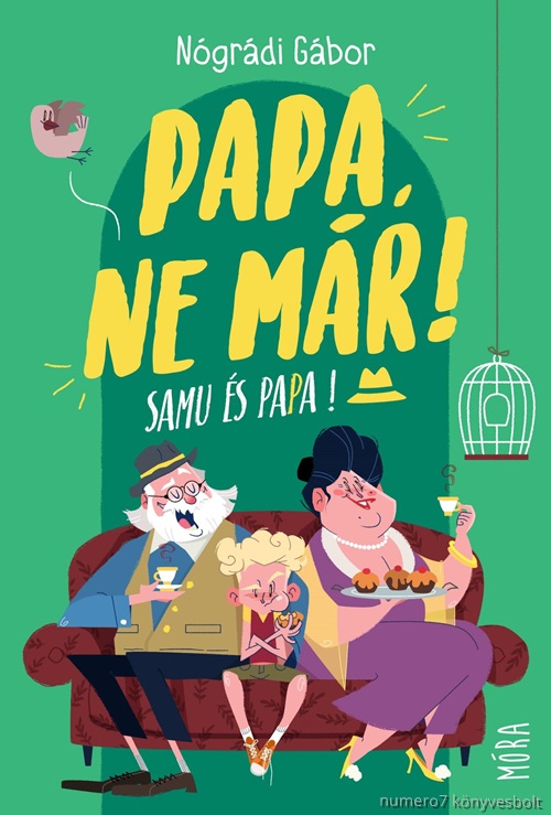 Papa, Ne Mr! - Samu s Papa 1. (3.Feljtott Kiads)