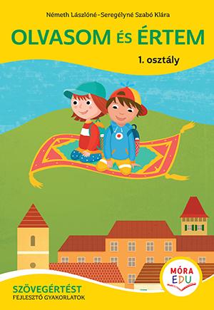 Olvasom s rtem 1. Osztly - Szvegrtst Fejleszt Gyakorlatok