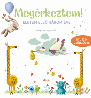 Megrkeztem! - letem Els Hrom ve (Nyuszicsrgvel)