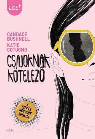 Candace - Cotugno Bushnell - Csajoknak Ktelez