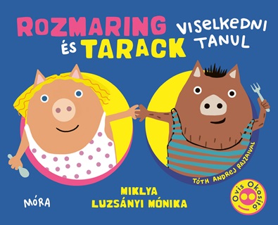 Rozmaring s Tarack Viselkedni Tanul - Ovis Okost