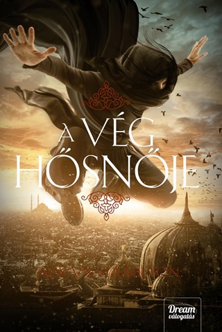 A Vg Hsnje (A Sivatag Lzadja-Sorozat 3. Rsz)