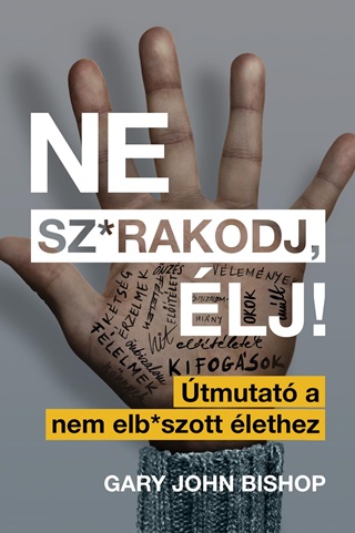 Ne Sz*Rakodj, lj! - tmutat A Nem Elb*Szott lethez