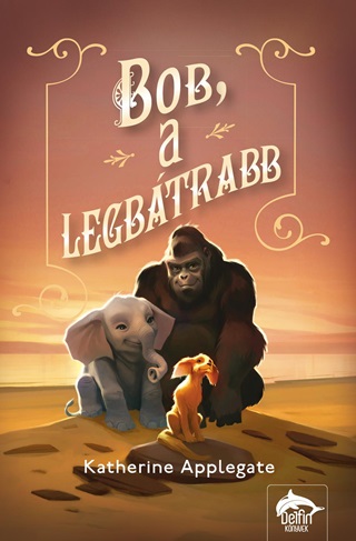 Bob, A Legbtrabb
