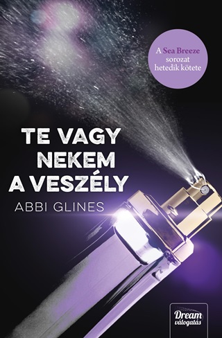 Abbi Glines - Te Vagy Nekem A Veszly