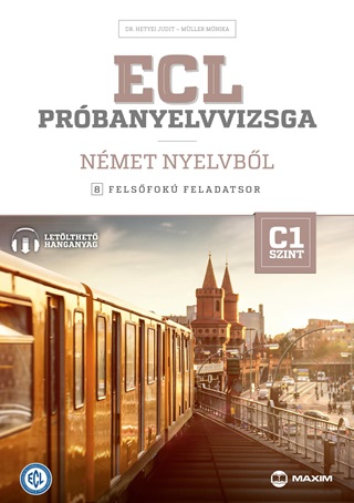 Ecl Prbanyelvvizsga Nmet Nyelvbl - 8 Felsfok Feladatsor - C1 Szint
