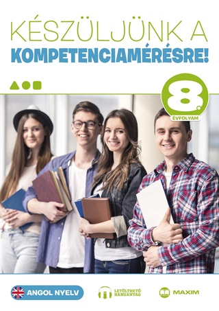 Kszljnk A Kompetenciamrsre! - Angol Nyelv 8. vfolyam