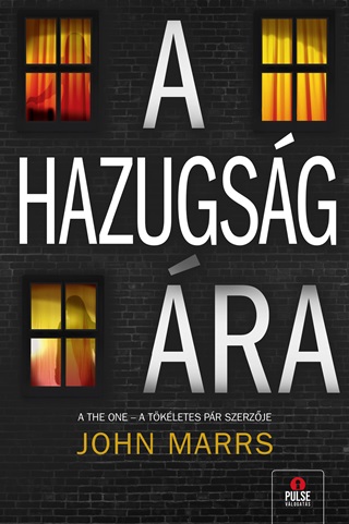 John Marrs - A Hazugsg ra