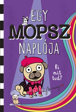 Kyla May - Egy Mopsz Naplja  Ki Mit Tud?