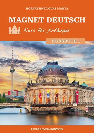 Horvthn Lovas Mrta - Magnet Deutsch - Kurs Fr Anfnger - Kursbuch 1.