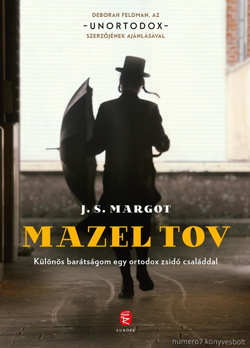 J.S. Margot - Mazel Tov - Klns Bartsgom Egy Ortodox Zsid Csalddal