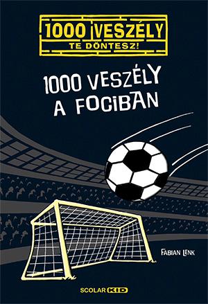 Fabian Lenk - 1000 Veszly A Fociban