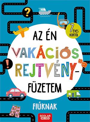Az n Vakcis Rejtvnyfzetem - Fiknak