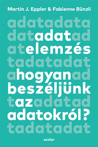 Adatelemzs - Hogyan Beszljnk Az  Adatokrl?