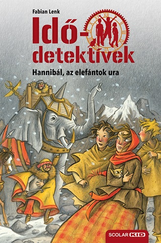 Hannibl, Az Elefntok Ura (Iddetektvek 13.) 2. Kiads