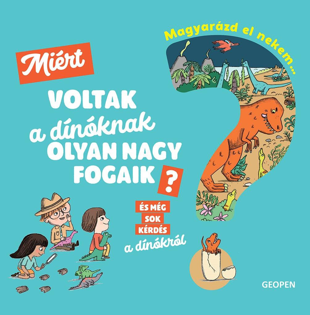 Mirt Voltak A Dnknak Olyan Nagy Fogaik? - Magyarzd El Nekem...