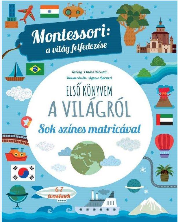 Els Knyvem A Vilgrl - Montessori: A Vilg Felfedezse