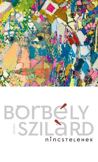Borbly Szilrd - Nincstelenek - Fztt