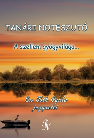 Tanri Noteszut - A Szellem Gygyvilga...