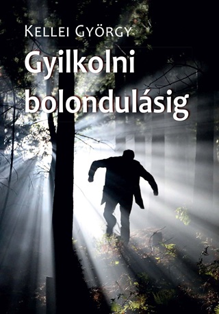 Gyilkolni Bolondulsig