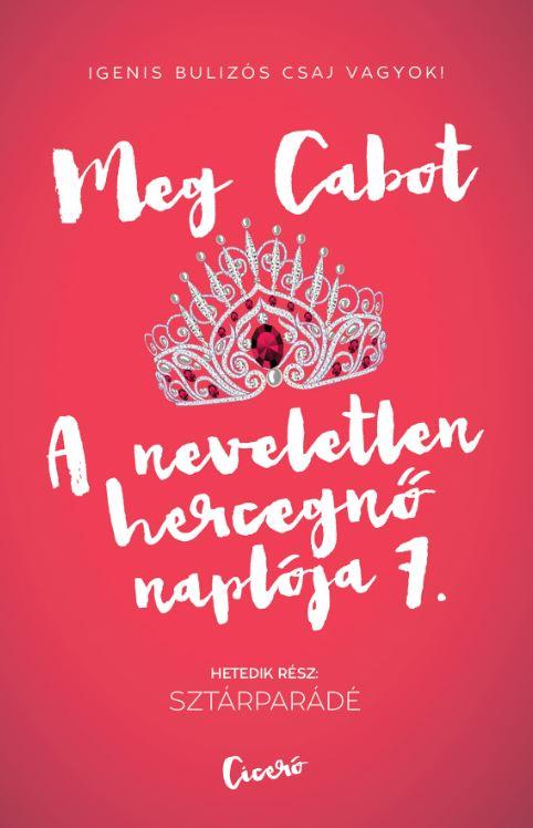 Meg Cabot - Sztrpard - A Neveletlen Hercegn Naplja 7.