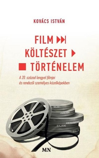 Film - Kltszet - Trtnelem. A 20. Szzad Lengyel Filmjei s Rendezi Szemlye