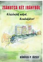 Zskutca Kt Irnybl - Ksznjk Neked Konduktor!