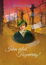 Isten Veled, Tiszavirg! - Egy Szpsgkirlyn Trtnete