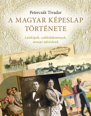 A Magyar Kpeslap Trtnete