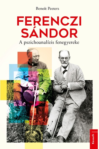 Ferenczi Sndor - A Pszichoanalzis Fenegyereke