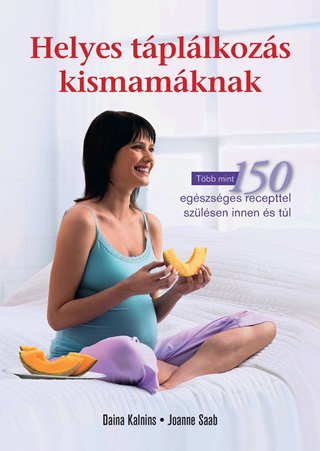 Helyes Tpllkozs Kismamknak