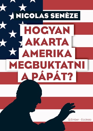 Hogyan Akarta Amerika Megbuktatni A Ppt?