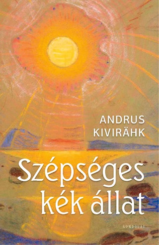 Andrus Kivirahk - Szpsges Kk llat