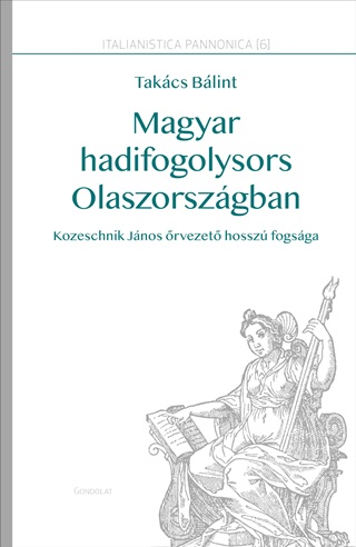 Takcs Blint - Magyar Hadifogolysors Olaszorszgban